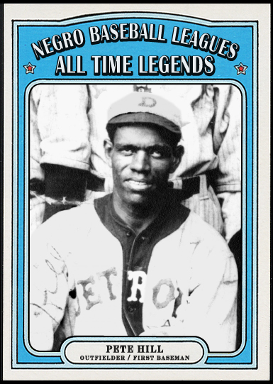 Pete Hill - Outfield, 1st and 2nd Base