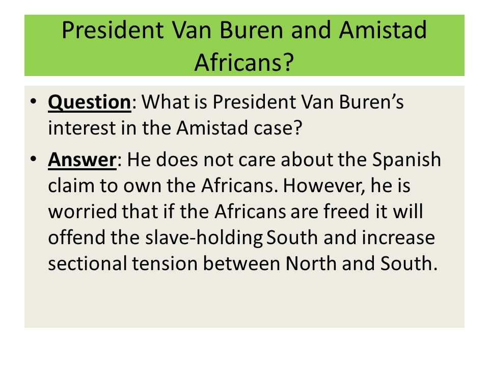 President Van Buren and Amistad Africans