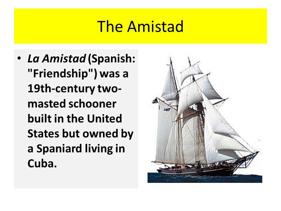 La Amistad